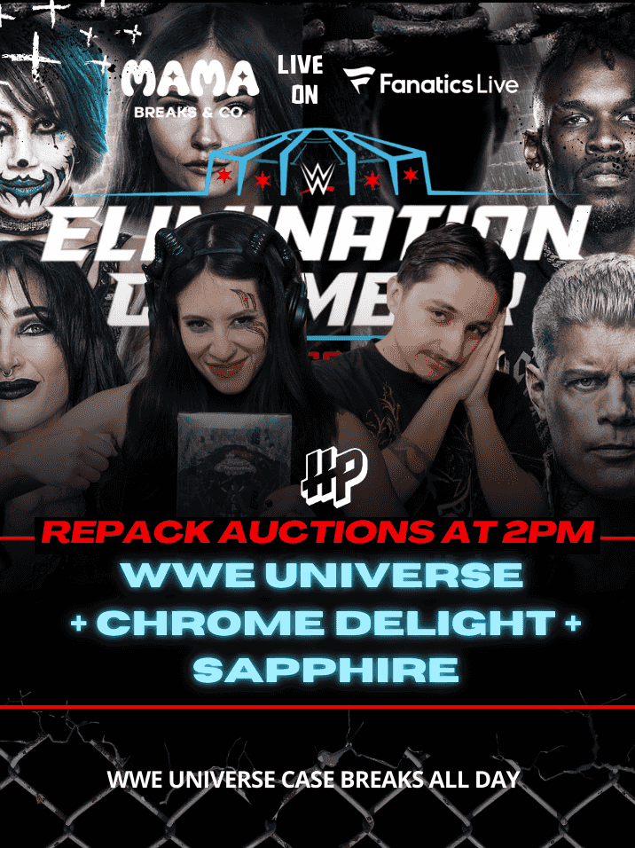 Mama Breaks - ONLY 7 LEFT TO RIP!! WWE UNIVERSE + CHROME! Chamber Chaos ...