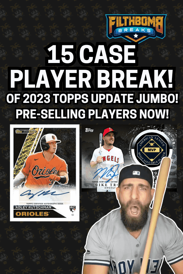 Filthbomb Breaks 15 CASE TOPPS UPDATE JUMBO PLAYER BREAK PREFILL! on