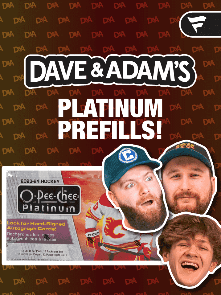 Dave & Adam's - OPC Platinum Prefills! on Fanatics Live