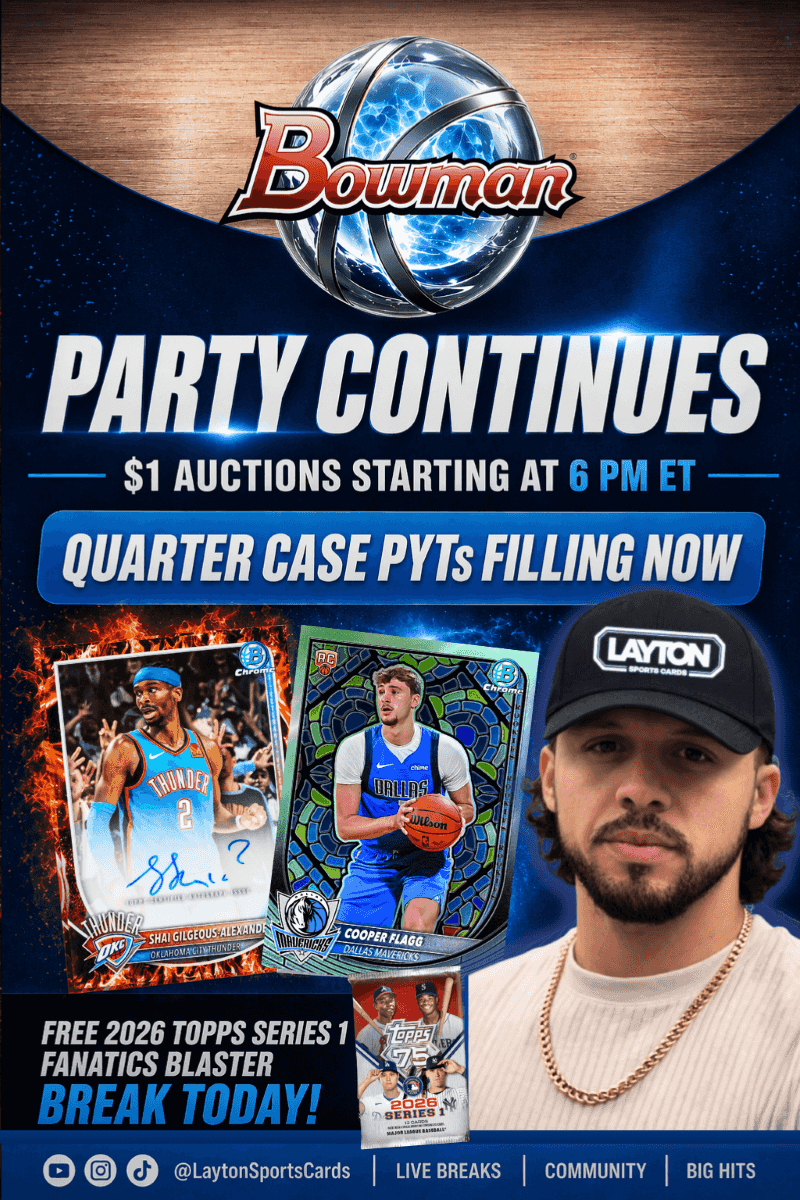 Layton Sports Cards - BOWMAN BASKETBALL PARTY CONTINUES! on Fanatics Live