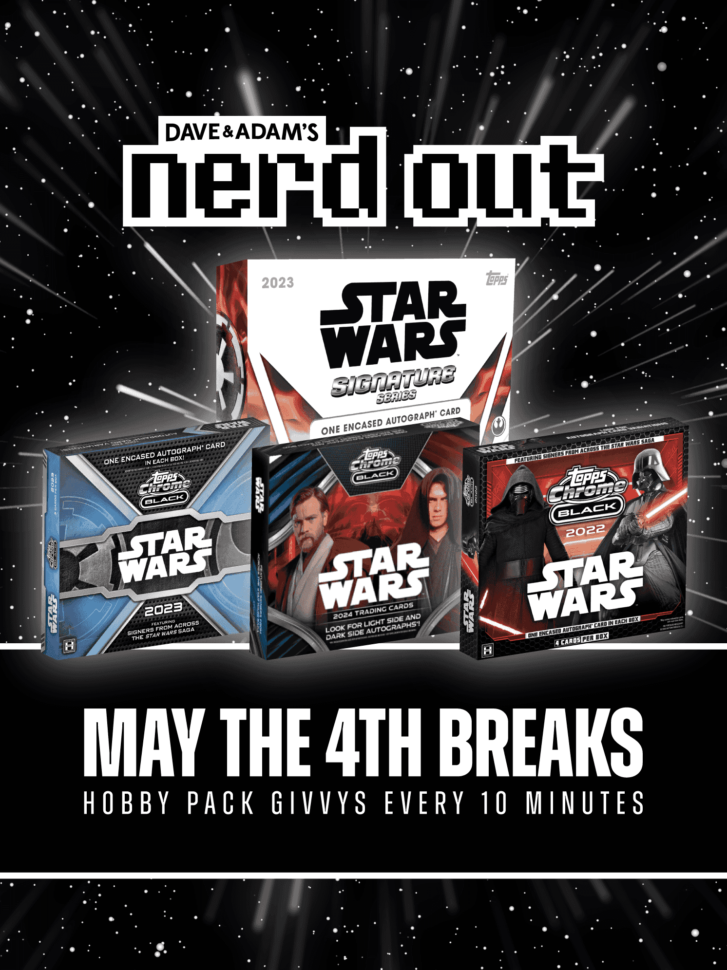 Dave & Adam's - May 4th Star Wars Day Extravaganza (MASSIVE GIVVYS