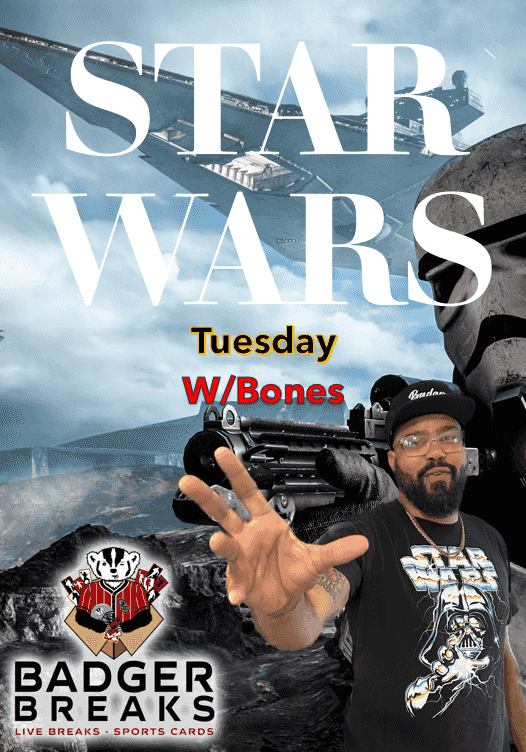 Badger Breaks Star Wars Tuesday!!!! PYT & INDIES on Fanatics Live
